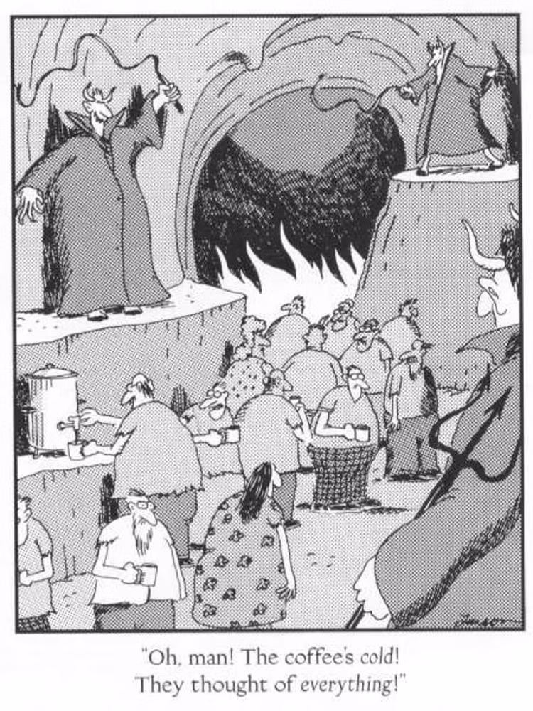 Gary Larson, “Hell and Coffee”, The Far Side (1980)