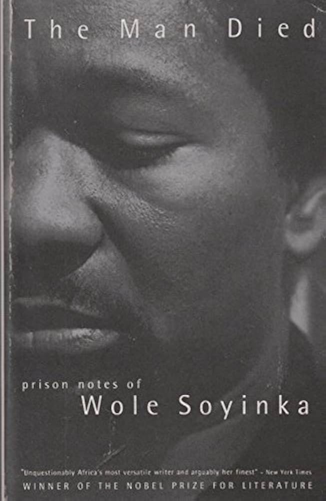 Wole Soyinka, The Man Died: Prison Notes of Wole Soyinka (1972)