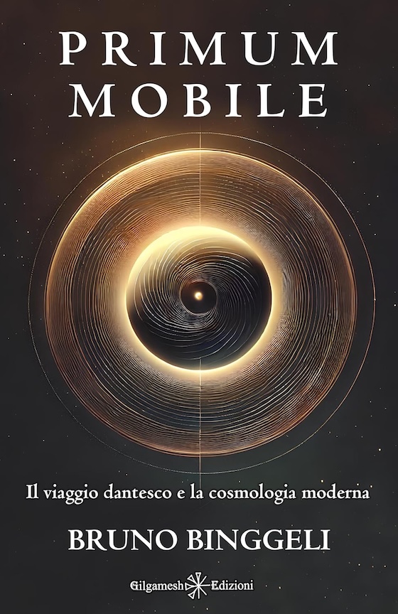 Bruno Binggeli, Primum Mobile: Il viaggio dantesco e la cosmologia moderna (2024)
